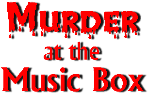 Murder at the Music Box